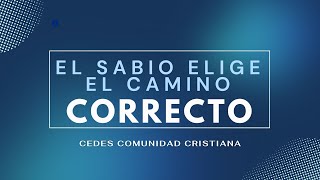 El sabio elige el camino correcto | CEDES