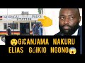 FINALLY,ELIAS GÚIKIO NGONO NA KÚ-HINGÍRWO BORITHI NAKURU