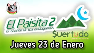 Resultado EL PAISITA 2 Jueves 23 de Enero de 2025