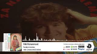 Mirsad Muharemovic Miki - On sad nista nema - (Audio 1994)