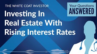 Investing In Real Estate With Rising Interest Rates - RE Webinar DLP YQA 2023-1