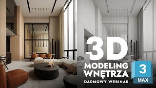 3ds Max - Modeling efektownego wnętrza - [Darmowy Webinar]