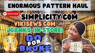 #596: 💰 GO FOR BROKE 💰 | ENORMOUS PATTERN HAUL 👏🏾| END OF 2024 PATTERN BUY