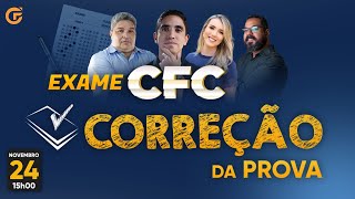 EXAME CFC 2024.2: CORREÇÃO AO VIVO + GABARITO EXTRAOFICIAL | REPLAY