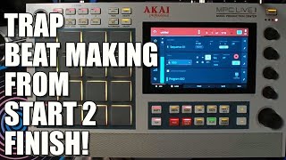 MPC LIVE 2 Soulful Trap Beat Making From Scratch