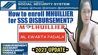 How to enroll MHUILLIER for SSS Disbursement Account Enrollment Module? 2023 update