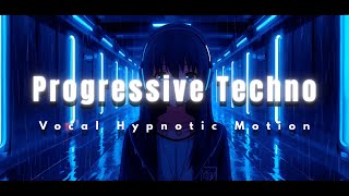 Progressive Techno – Vocal Hypnotic Motion ⚡ | Echoes in Motion II