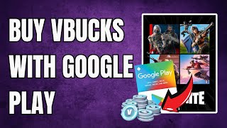 How to Buy V-Bucks with Google Play - 2025 Guide