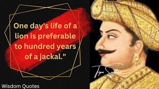 Wisdom Quotes| Motivational Quotes |Tipu Sultan Quotes