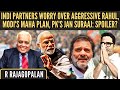 INDI partners worry over aggressive Rahul • Modi's Maha plan • PK's Party: Spoiler? • Rajagopalan