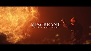 Miscreant - Escape The Night (OFFICIAL MUSIC VIDEO)