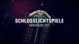 Trailer SCHLOSSLICHTSPIELE Karlsruhe 2021