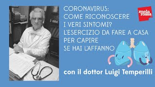 Coronavirus: come riconoscere i veri sintomi? L'esercizio da fare a casa per capire se hai l'affanno