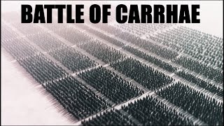 BATTLE OF CARRHAE l 53 BC Roman-Parthian Wars l Crassus' Death l Total War Attila Cinematic Movie