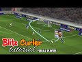 Blitz Curler Tutorial | How to perform curl shot in eFootball 2025 Mobile