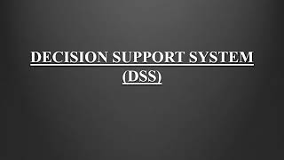 Decision Support SystemDSS Business Intelligence