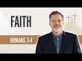 Faith | Romans 3-4