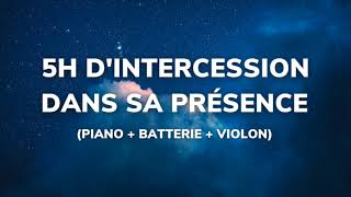5H D'INTERCESSION DANS SA PRESENCE (Piano + Batterie + Violon) -  Nathanaël B Ad