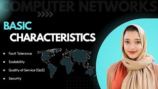 Basic Characteristics of Computer Networks