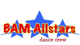 BAM Allstars Dance Crew Promo