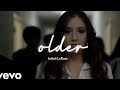 older - Isabel LaRosa (Official Video) 'Lirik lagu terjemahan / Sub Indo & Engglish | Lyrics 가사