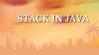 Stack Class in Java Explained | LIFO Data Structure with Real Examples