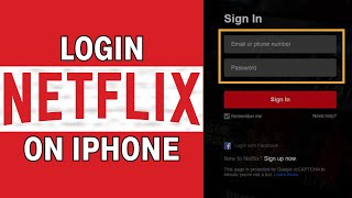 How to Login Netflix on Phone  (LATEST GUIDE)