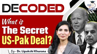 What is the Secret US-Pak Deal? l Decoded l Ep-16 l StudyIQ IAS English