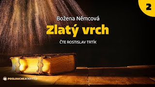 Božena Němcová: Zlatý vrch (2/4)