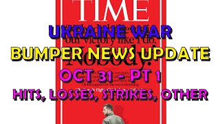 Ukraine War Update NEWS (20231031a): Pt 1 - Bumper Overnight & Other News