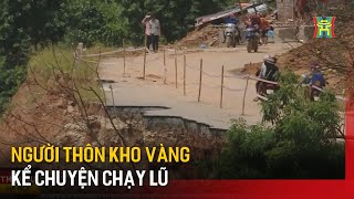 Người thôn Kho Vàng kể chuyện chạy lũ | Tin tức