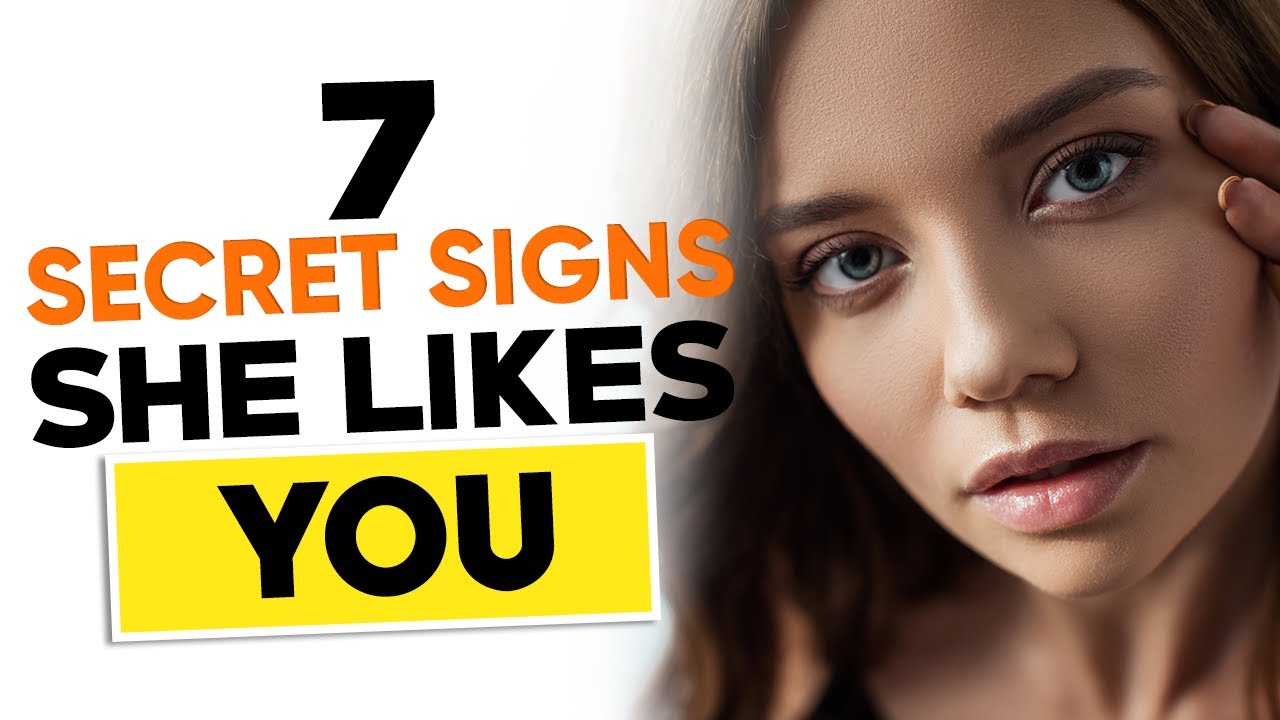 7 Secret Signs A Girl Likes You | Do Not Miss These Signs She Secretly ...