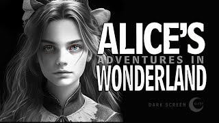 Alice in Wonderland | Black Screen Audiobook for Sleep