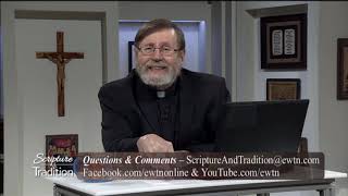 Scripture and Tradition with Fr. Mitch Pacwa - 2020-04-07 - 04/07/2020