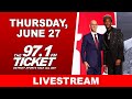 97.1 The Ticket Live Stream | Thursday, June 27th