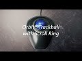 orbit® trackball with scroll ring