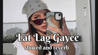 Lat Lag Gayee- Benny Dayal | Race-2 | [Slowed+Reverb] || MELODY ♡
