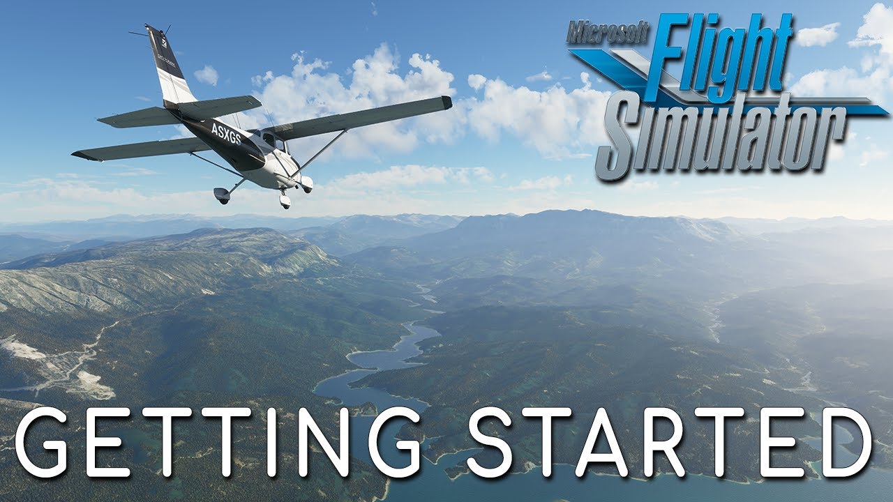 Getting Started - Microsoft Flight Simulator - YouTube