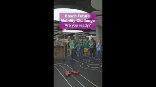 Bosch Future Mobility Challenge 2023 - Are you ready?