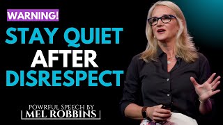 Stay Quiet After Disrespect – Let Karma Speak || Most Powerful Speech By Mel Robbins  #motivation