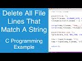 Delete All File Lines That Match A String | C Programming Example
