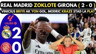 Real Madrid ZOKLOTE Girona ( 2 - 0 ) - Vinicius BRIYE ak yon GOL, Modric KRAZE STAD LA plat, Mbappé