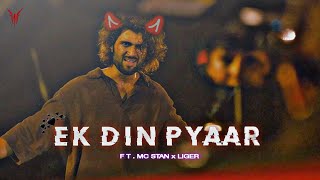 Ek Din Pyaar 🖤 Ft. Mc Stan X Liger| Vijay devrakonda x Ananya Pandey    [ Edit Video ]