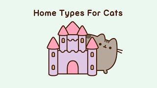 Pusheen: Home Types For Cats