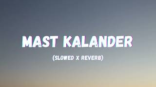 Mast Kalandar - (Slowed + reverb) | Honey Singh