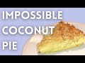 Impossible Coconut Pie | Easy Dessert Ideas