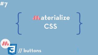 Materialize CSS #7 - Buttons