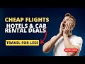 CHEAP Flights Hotels Car Rental Discount Website: | Airlines Vacation