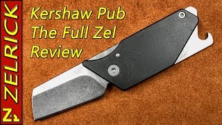 Kershaw Pub The Full Zel Review