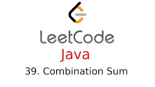 Combination Sum - Leetcode 39 - Java